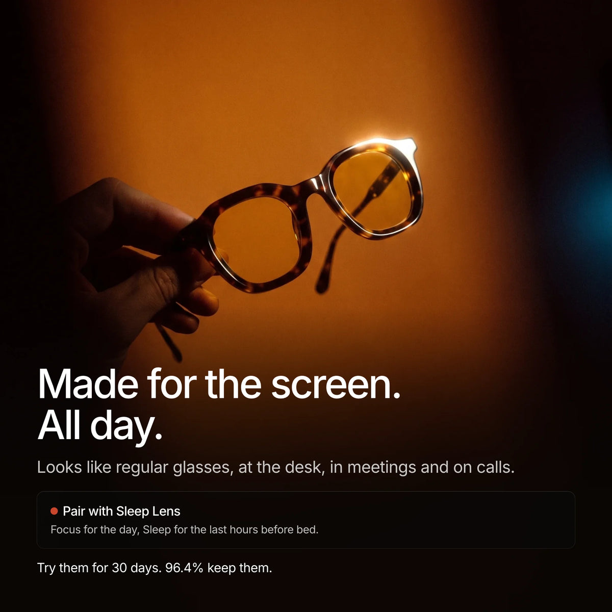 HEVO Focus Lens in a tortoise frame: made for the screen, all day. Pair with Sleep Lens for the evening. Try them for 30 days.